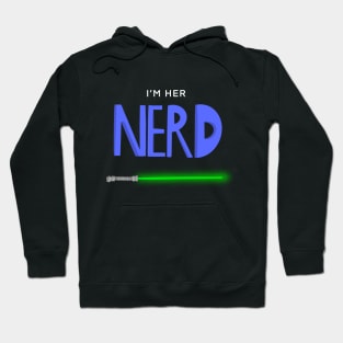 I'm Her Nerd - Light Sword Hoodie